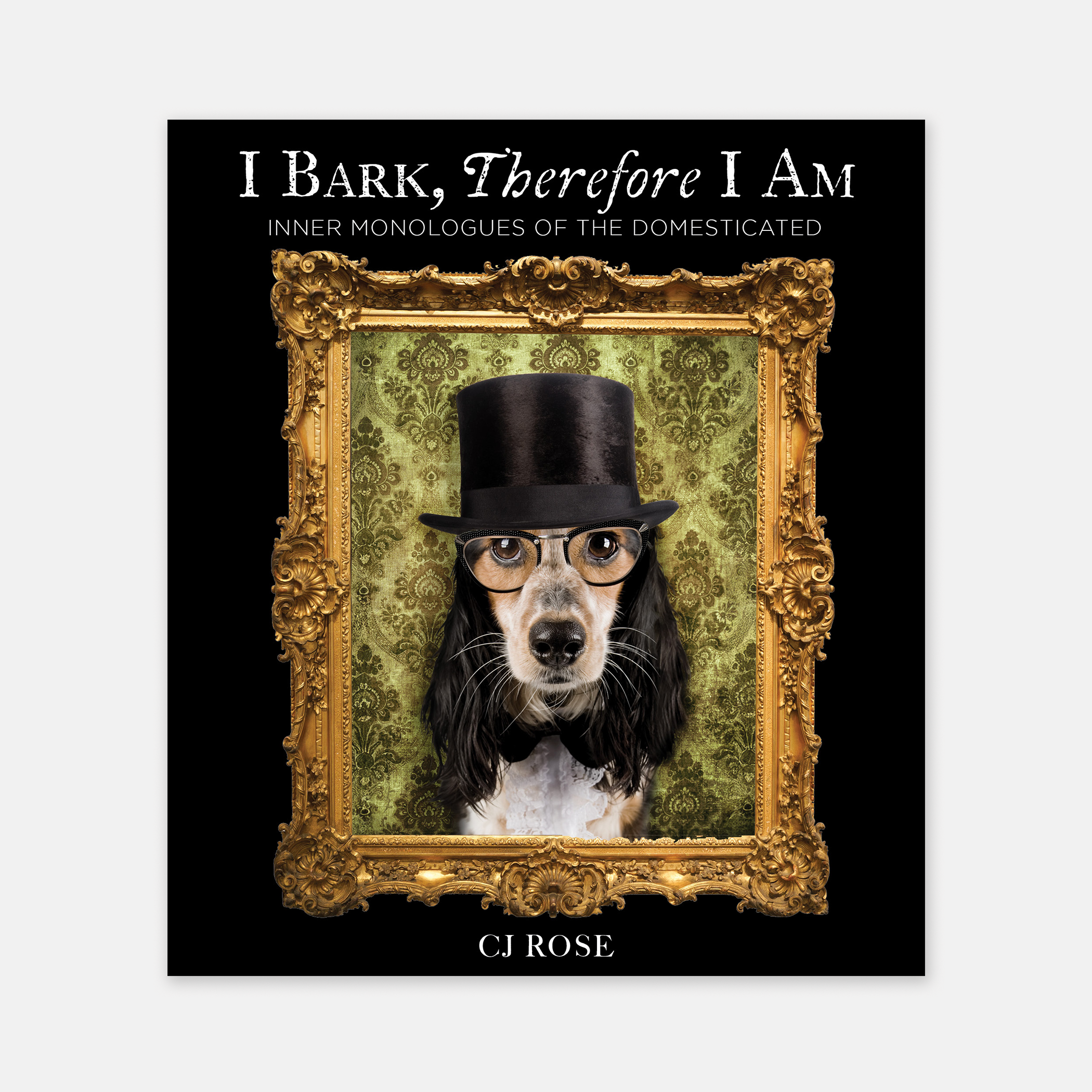 I Bark, Therefore I Am