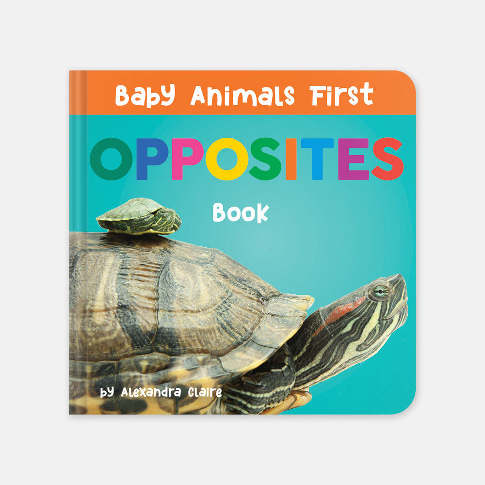 Baby Animals First Opposites Book