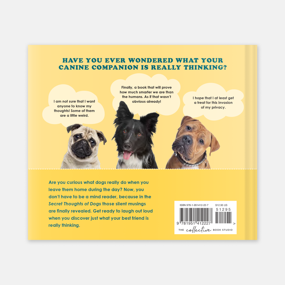 The Secret Thoughts of Dogs Hilarious Confessions for Dog Lovers